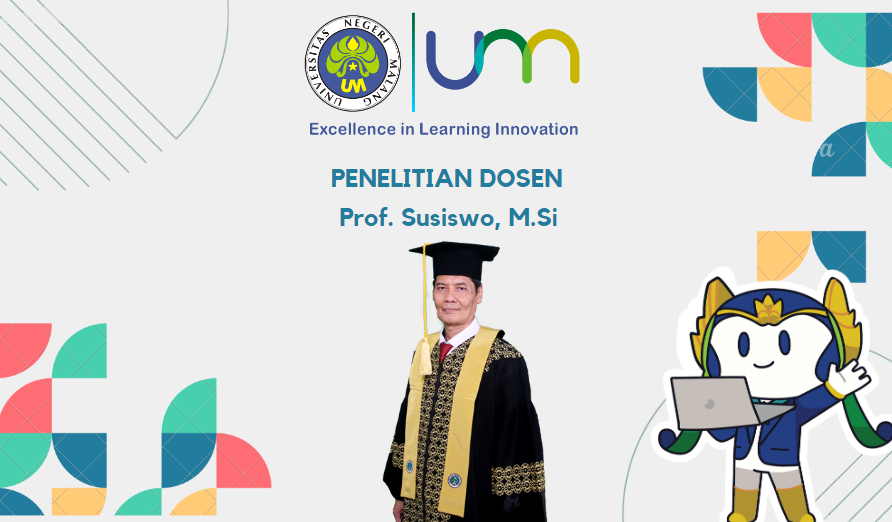 Penelitian Prof. Susiswo, M.Si. (Membangun Pemikiran Tingkat Tinggi Melalui Diskusi: Rancangan Blended Learning yang Mendukung HOTS Mahasiswa)